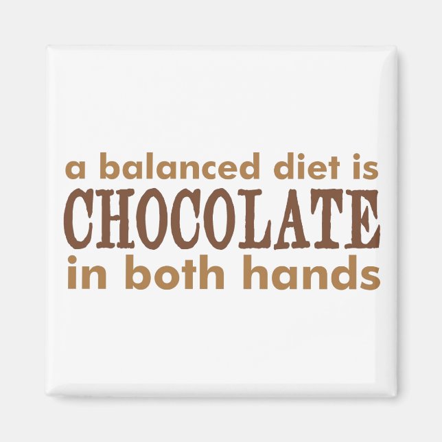 A Balanced Diet is... Magnet (Front)