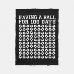 A Ball For 100 Days Soccer Sport 100 Days Of Schoo Fleece Blanket