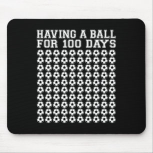 A Ball For 100 Days Soccer Sport 100 Days Of Schoo Mouse Pad
