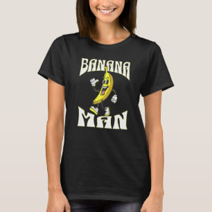 A Banana with a face arms legs and shoes Man T-Shirt