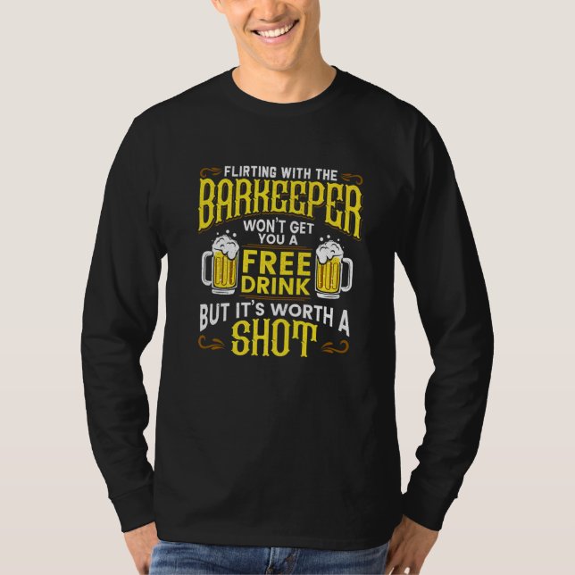 A Barkeeper Is Just A Pharmacist Bartender Bar Fun T-Shirt (Front)