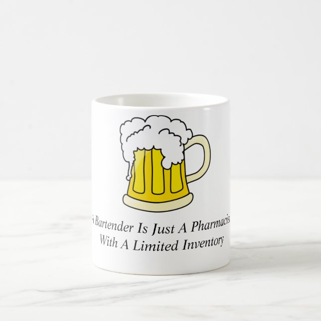 A Bartender Is Just A Pharmacist Coffee Mug (Center)