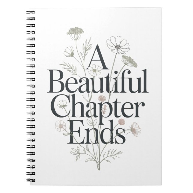 A Beautiful Chapter Ends Teacher Retirement Quote Notebook (Front)