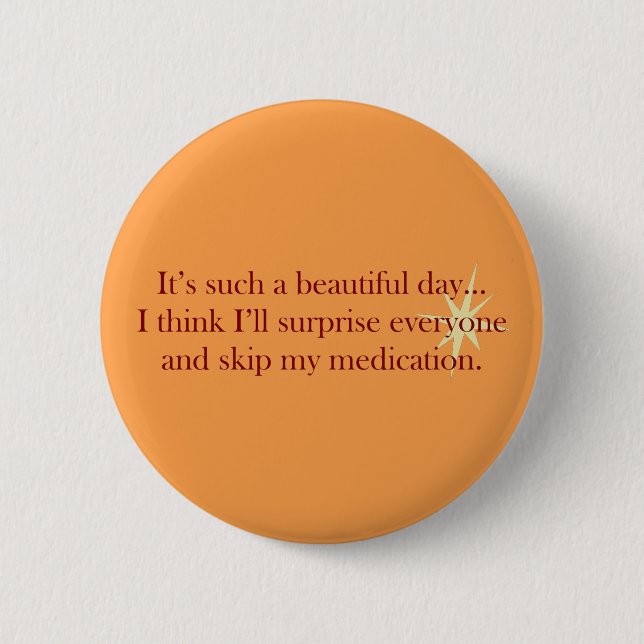 A Beautiful Day Button (Front)