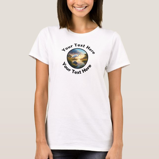 A Beautiful Great Egret with Custom Text  T-Shirt (Front)