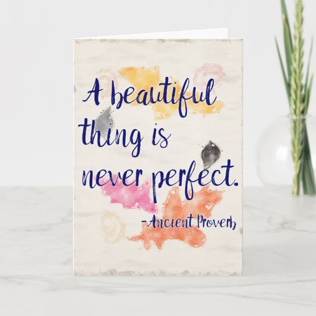 A Beautiful Thing is Never Perfect Quote Card (Front)