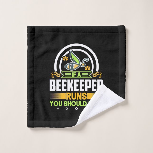 A Beekeeper Runs You Should Too Wash Cloth (Wash Cloth)