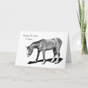 A Belated Thank You: Horse, Hanging Head in Shame You Card