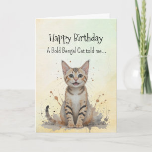 A Bengal Cat Personality Birthday Fun Animal Card