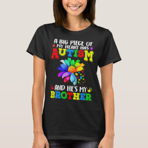 A Big Has Autism And He S My Brother T-Shirt