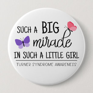 A big miracle Turner syndrome awareness 10 Cm Round Badge