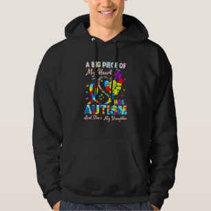 A Big Pie Ce Of My He Has Autism And She's My Daug Hoodie