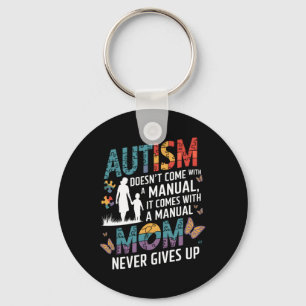 A Big Piece My Heart Has Autism And He's My Son He Key Ring