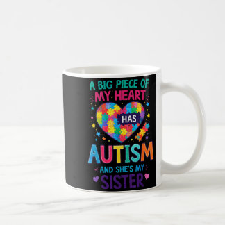 A Big Piece of Heart Has Autism and Sister Coffee Mug