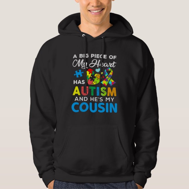 A Big Piece Of My Heart Has Autism And He S My Cou Hoodie (Front)