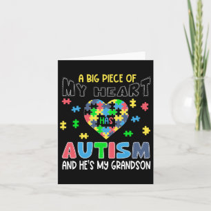 A Big Piece Of My Heart Has Autism And He's My Gra Card