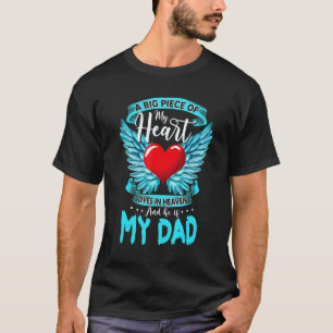 A Big Piece Of My Heart Lives In Heaven And He Is T-Shirt