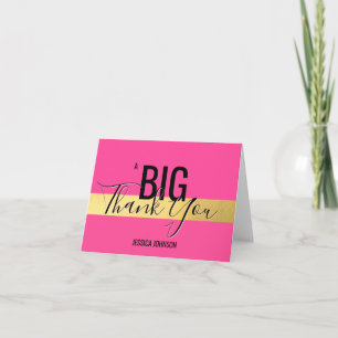 A BIG THANK YOU - Faux Gold Foil Hot Pink   NAME