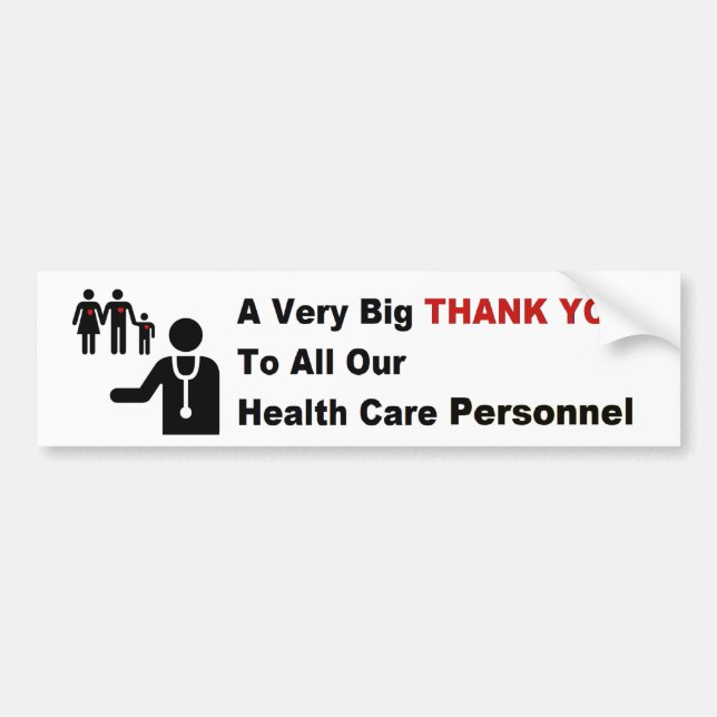 A Big Thank You to all our Health Care Personnel Bumper Sticker (Front)