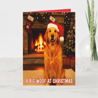 A BIG WOOF FROM THE DOG AT CHRISTMAS CARD