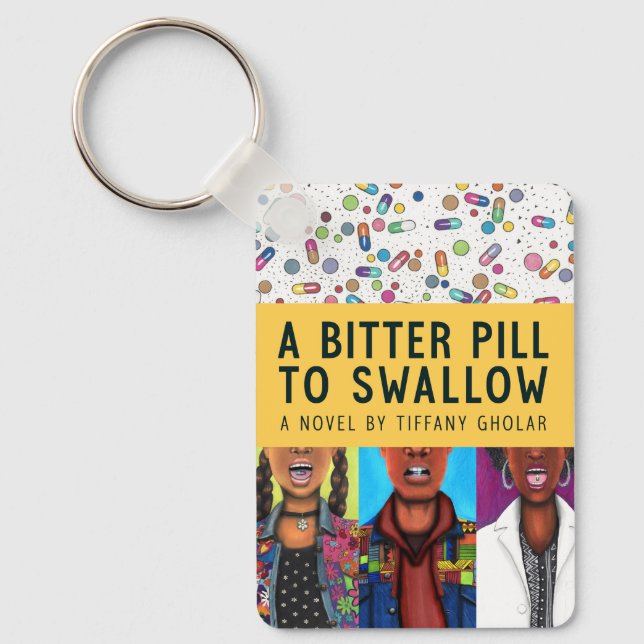 A Bitter Pill to Swallow - Anniversary Edition  Key Ring (Front)