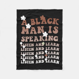 A Black Man Is Speaking Listen And Learn Black His Fleece Blanket