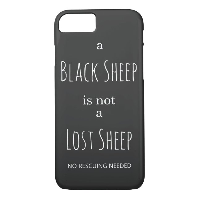 A Black Sheep is Not a Lost Sheep No Rescuing Case-Mate iPhone Case (Back)