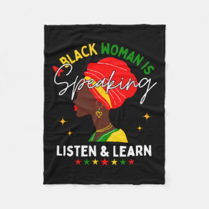 A Black Woman Is Speaking Listen And Learn For Afr Fleece Blanket