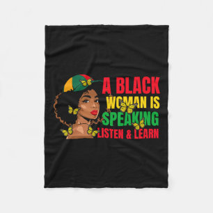 A Black Woman Is Speaking Listen And Learn For Afr Fleece Blanket