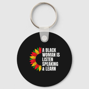A Black Woman Is Speaking Listen And Learn For Afr Key Ring