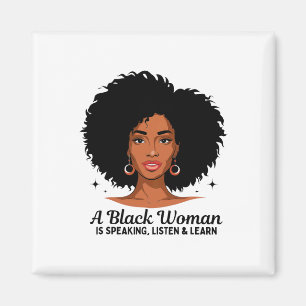 A Black Woman Is Speaking Listen And Learn For Afr Magnet