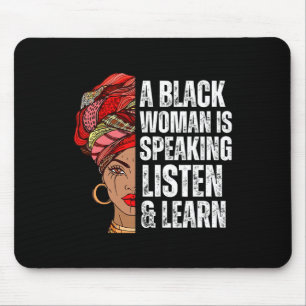 A Black Woman Is Speaking Listen And Learn For Afr Mouse Pad
