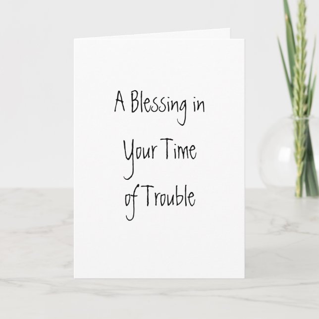 A Blessing inYour Time of Trouble Card (Front)
