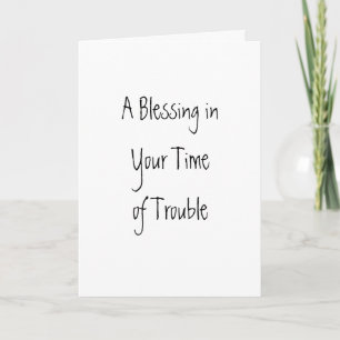 A Blessing inYour Time of Trouble Card