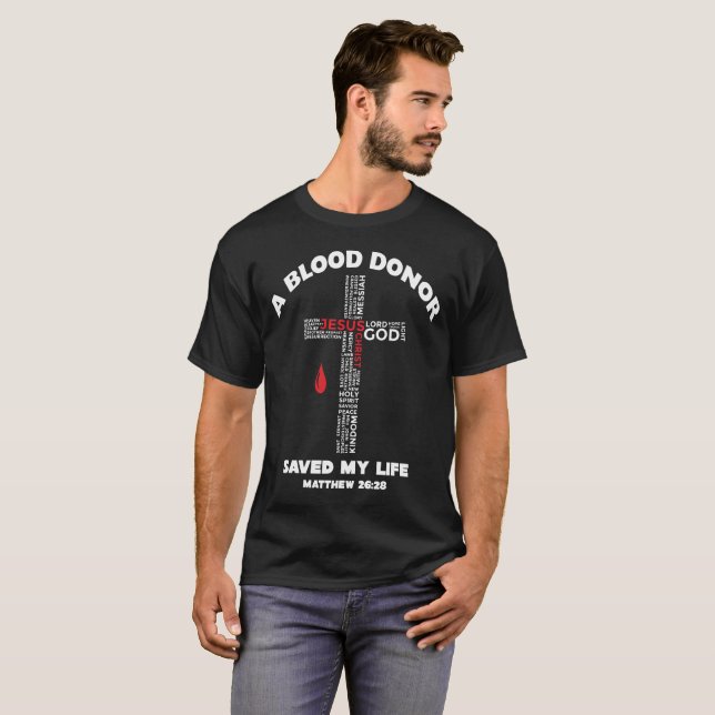 A Blood Donor Saved My Life Shirts (Front Full)