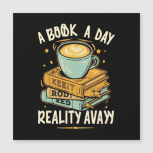 A book a day keep reality away