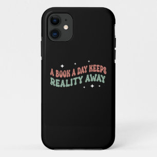 A Book a Day Keep Reality Away Case-Mate iPhone Case
