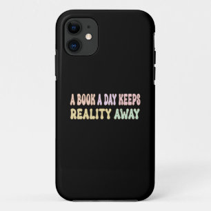 A Book a Day Keep Reality Away Case-Mate iPhone Case