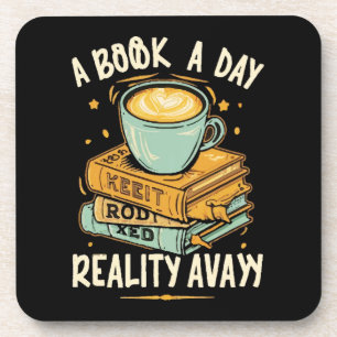 A book a day keep reality away coaster