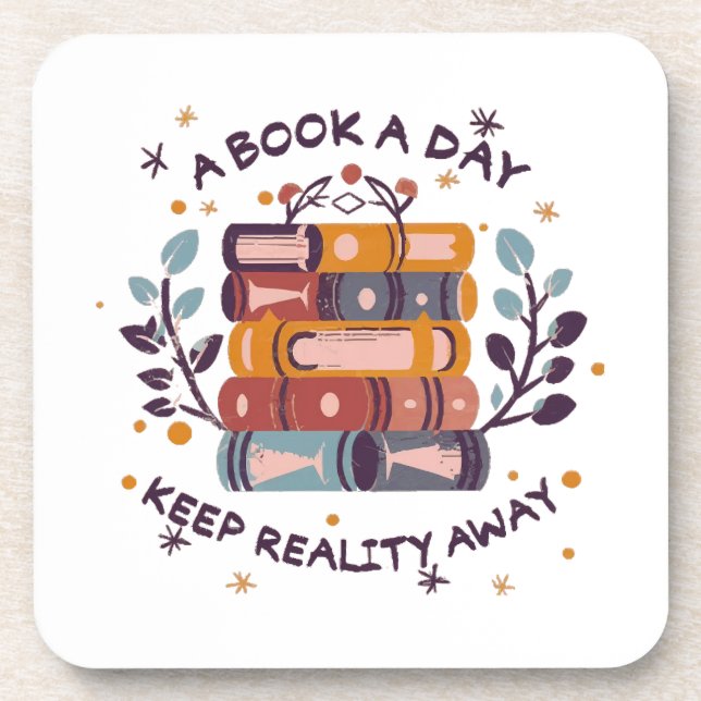 A book a day keep reality away coaster (Front)