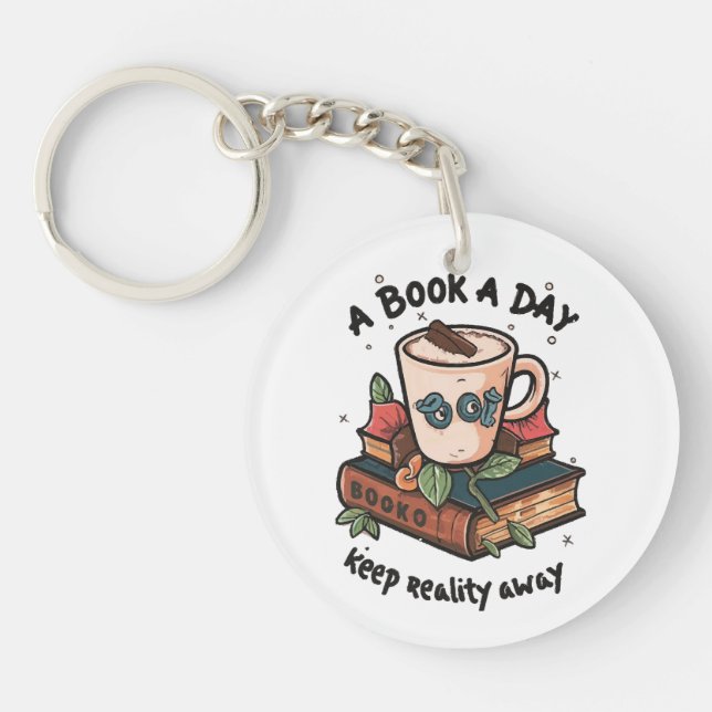 A book a day keep Reality away Key Ring (Front)