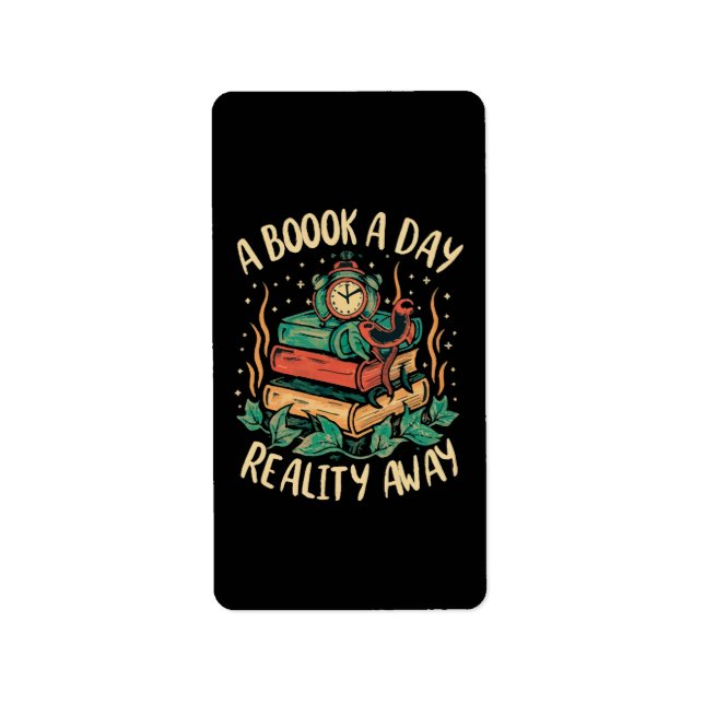 A book a day keep Reality away Label (Front)