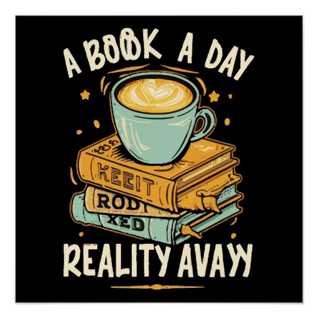 A book a day keep reality away poster (Front)