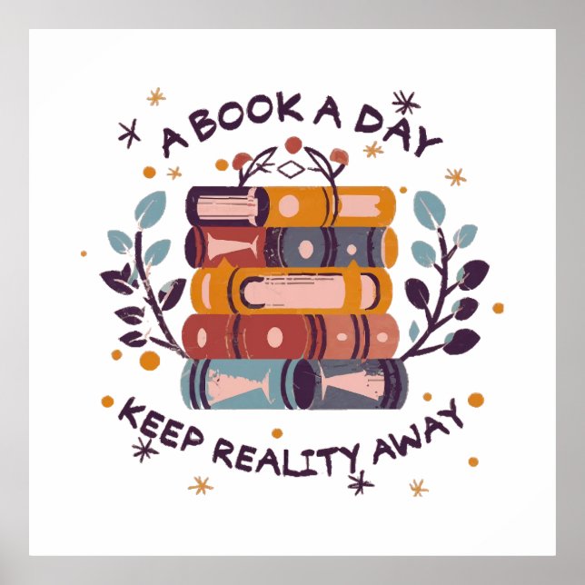 A book a day keep reality away poster (Front)