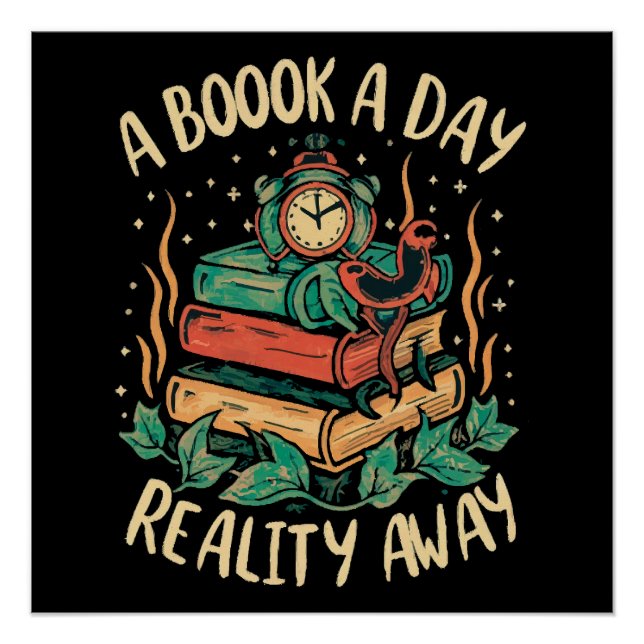 A book a day keep Reality away Poster (Front)