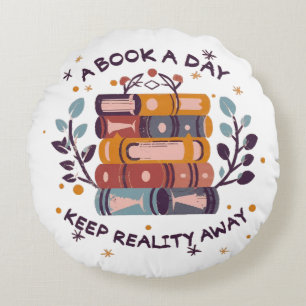 A book a day keep reality away round cushion