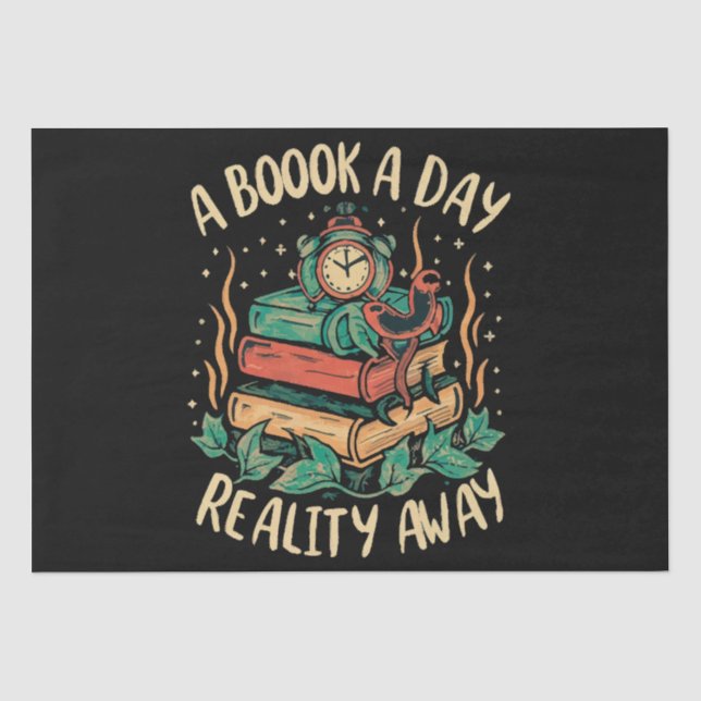 A book a day keep Reality away Tissue Paper (Front)