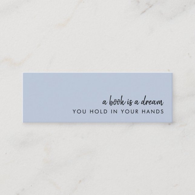 A Book is a Dream | Modern Blue Mini Bookmark Card (Front)