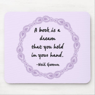 A Book Is A Dream Quote Mouse Pad
