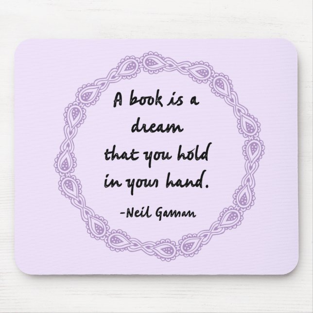 A Book Is A Dream Quote Mouse Pad (Front)